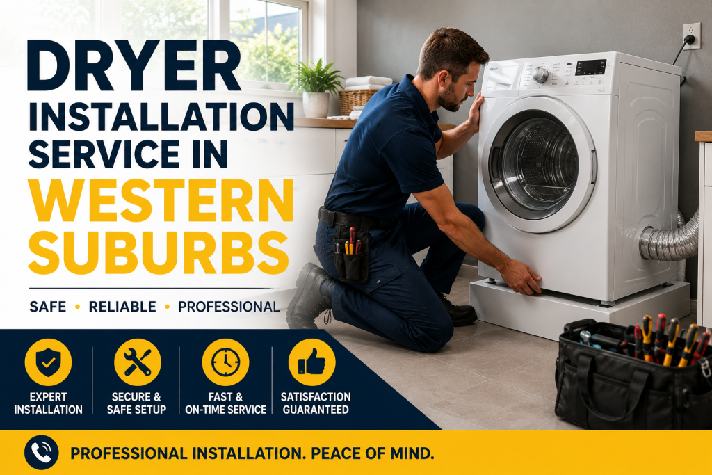 Dryer installation service in Western  Suburbs